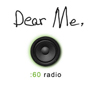 "Dear Me - Ken" Radio Spot